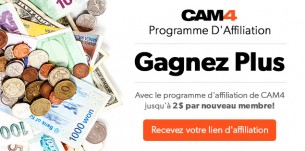 GAGNEZ PLUS avec le nouveau programme d’affiliation de CAM4