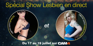 Du 17 au 19 juillet : spécial show lesbian sex sur CAM4