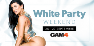 Vous êtes invités a la sexy White party de CAM4 le 26 et 27 septembre