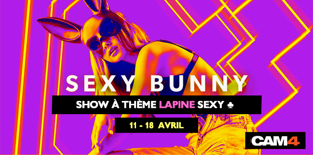 Les Shows #SexyBunny 2022 sur CAM4🐇