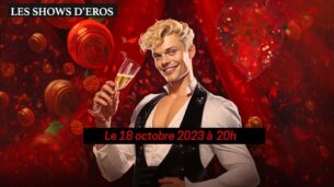 Découvrez les shows d’Eros à Paris le 18 octobre 2023 à 20h