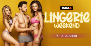 Weekend Lingerie Sexe Cam sur CAM4 le 7 et 8 Octobre