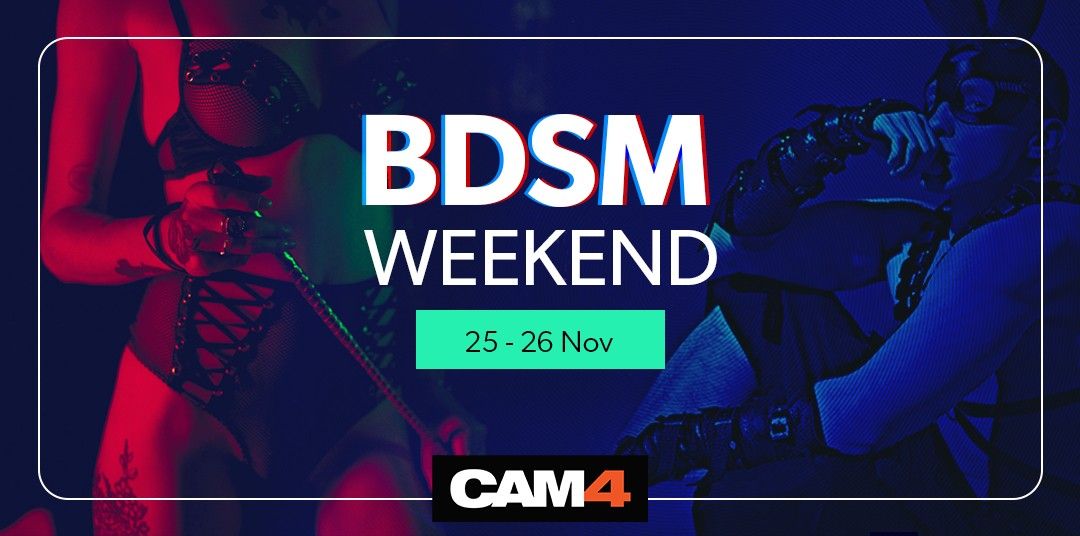 Profitez d’un BDSM Weekend #BDSM sur CAM4 le 25 et 26 novembre
